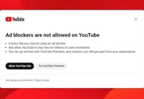 YouTube xác nhận đang làm mọi cách để trấn áp hoàn toàn các trình chặn quảng cáo
